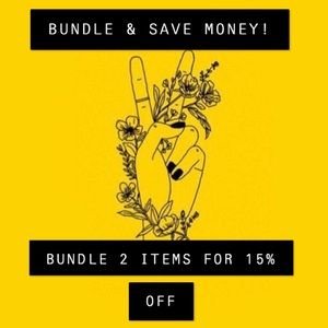 BUNDLE 2 OR MORE ITEMS FOR 15% OFF!